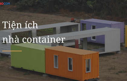 Những tiện ích đặc biệt của nhà container mà ít người biết đến